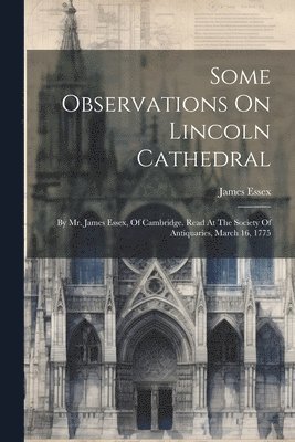 Some Observations On Lincoln Cathedral 1