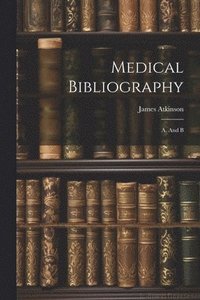bokomslag Medical Bibliography