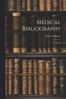 bokomslag Medical Bibliography