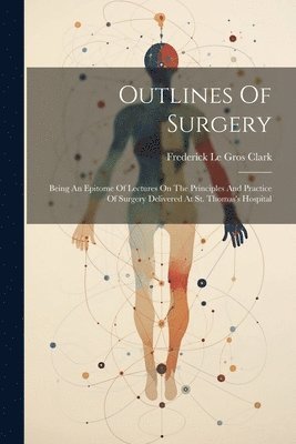 Outlines Of Surgery 1