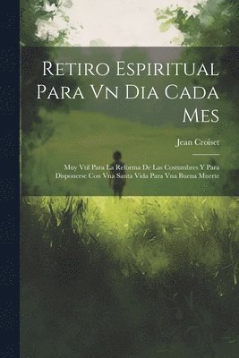 bokomslag Retiro Espiritual Para Vn Dia Cada Mes