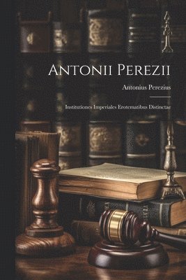 bokomslag Antonii Perezii