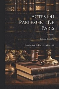 bokomslag Actes Du Parlement De Paris