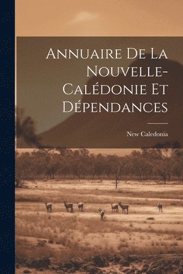 bokomslag Annuaire De La Nouvelle-calédonie Et Dépendances