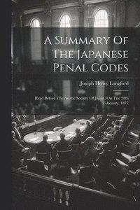 bokomslag Summary Of The Japanese Penal Codes