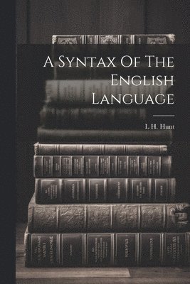 bokomslag Syntax Of The English Language