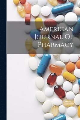 bokomslag American Journal Of Pharmacy