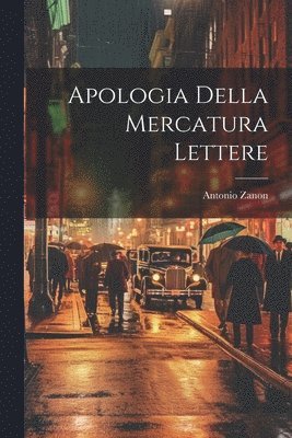 bokomslag Apologia Della Mercatura Lettere