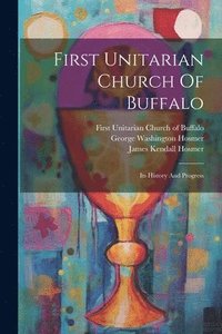bokomslag First Unitarian Church Of Buffalo