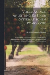 bokomslag Vollstndige Anleitung Zu Einer Systematischen Pomologie