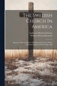 bokomslag Swedish Church In America