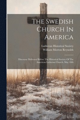 bokomslag Swedish Church In America