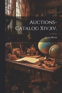 bokomslag Auctions-catalog Xiv, xv.