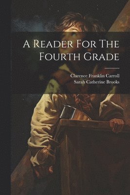 bokomslag Reader For The Fourth Grade