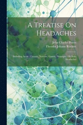 A Treatise On Headaches 1