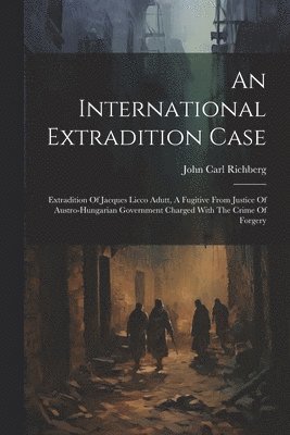 An International Extradition Case 1
