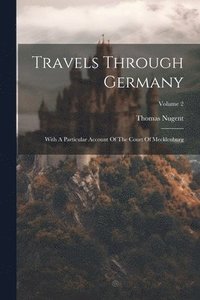bokomslag Travels Through Germany