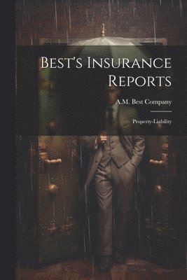 Best's Insurance Reports 1