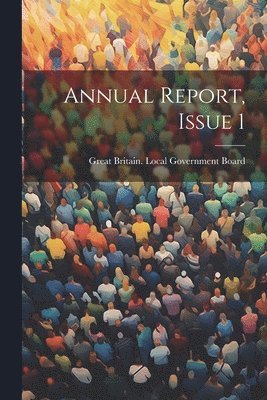 Annual Report, Issue 1 1