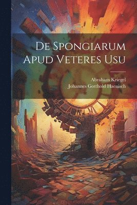 De Spongiarum Apud Veteres Usu 1