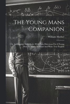 The Young Mans Companion 1