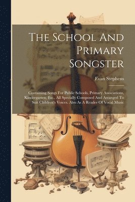 The School And Primary Songster 1