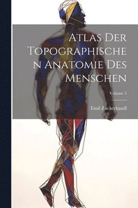 bokomslag Atlas Der Topographischen Anatomie Des Menschen; Volume 5