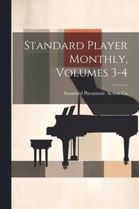 bokomslag Standard Player Monthly, Volumes 3-4