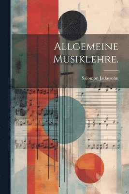 bokomslag Allgemeine Musiklehre.