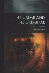 bokomslag Crime And The Criminal
