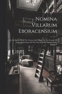 bokomslag Nomina Villarum Eboracensium