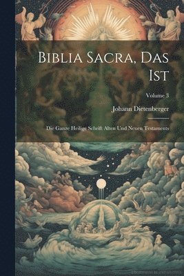 bokomslag Biblia Sacra, Das Ist