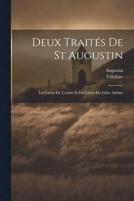 Villefore, Augustin - Deux Traités De St Augustin, Häftad