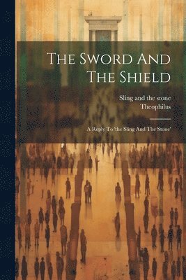 The Sword And The Shield 1