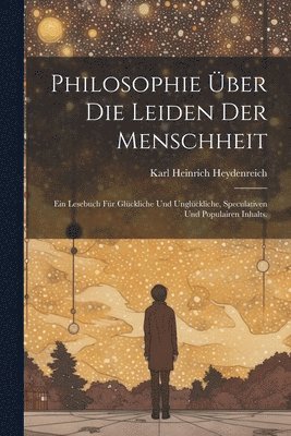 Philosophie ber die Leiden der Menschheit 1