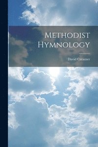 bokomslag Methodist Hymnology