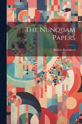 The Nunquam Papers 1