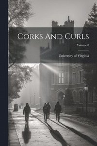 bokomslag Corks And Curls; Volume 8