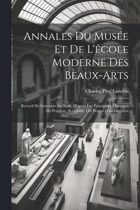 bokomslag Annales Du Muse Et De L'cole Moderne Des Beaux-arts