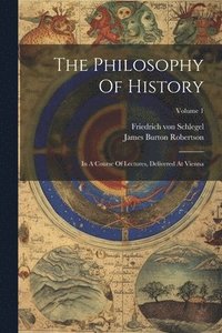 bokomslag The Philosophy Of History