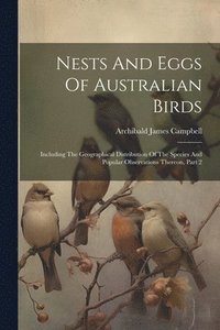 bokomslag Nests And Eggs Of Australian Birds