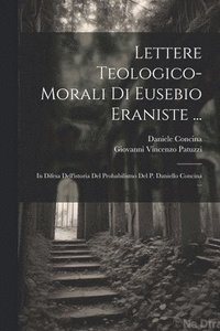 bokomslag Lettere Teologico-morali Di Eusebio Eraniste ...