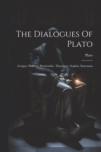 bokomslag The Dialogues Of Plato