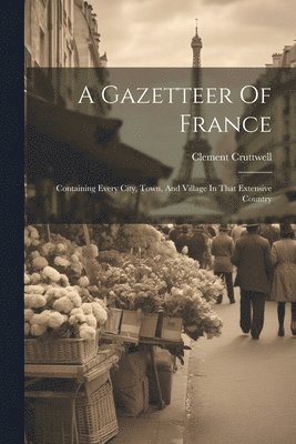 bokomslag Gazetteer Of France