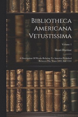 bokomslag Bibliotheca Americana Vetustissima