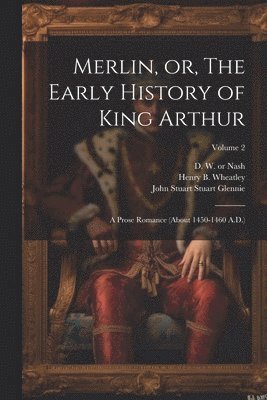 bokomslag Merlin, or, The Early History of King Arthur