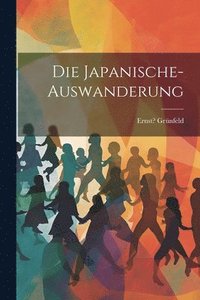 bokomslag Die Japanische-auswanderung