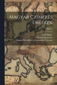 bokomslag Magyar czimeres emlkek; Volume 2