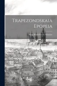 bokomslag Trapezondskaia Epopeia