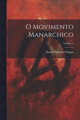 O movimento manarchico; Volume 2 1